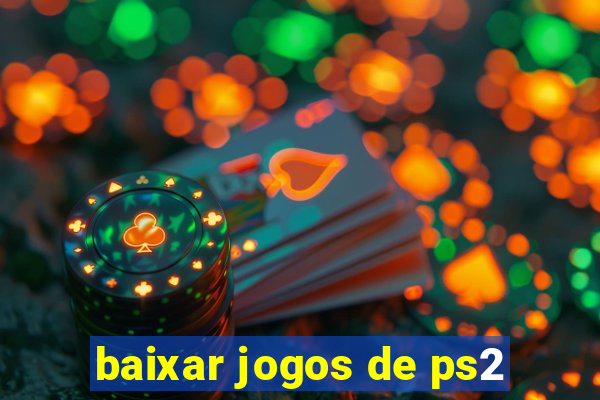 baixar jogos de ps2